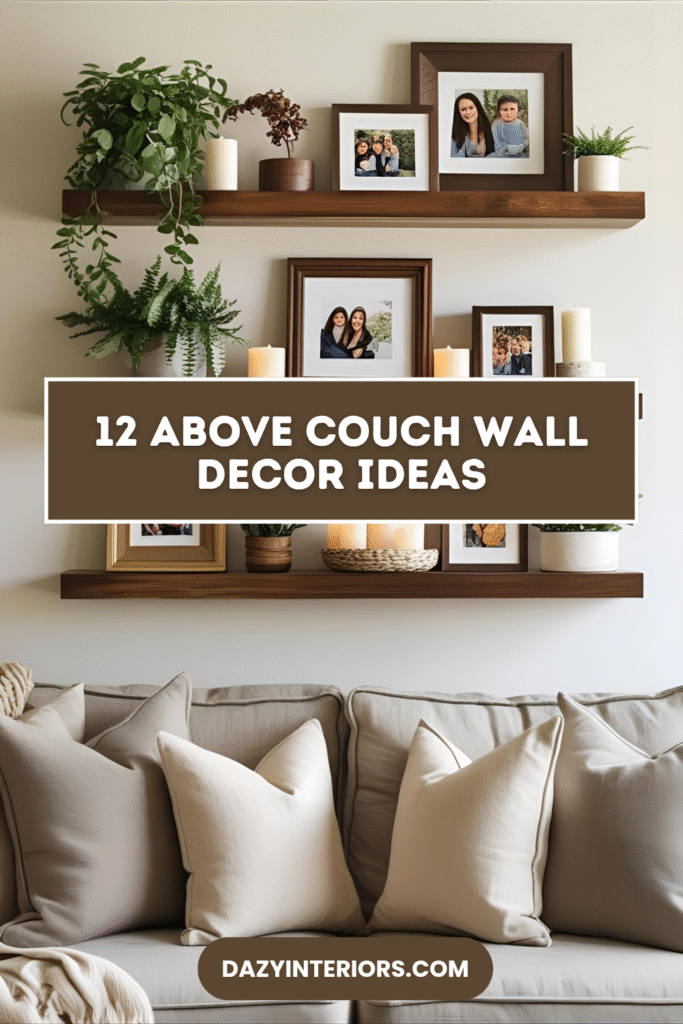 Above Couch Wall Decor Ideas